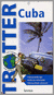 Cuba - Trotter Cuba - Trotter