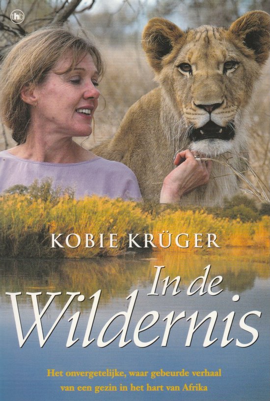 Kobie Krüger - In de wildernis Kobie Krüger - In de wildernis
