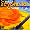 Nouvelles Seychelles (New Beats from Paradise) Nouvelles Seychelles (New Beats from Paradise)